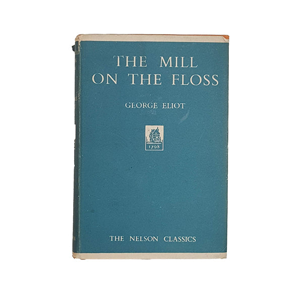 George Eliot's The Mill on the Floss - The Nelson Classics