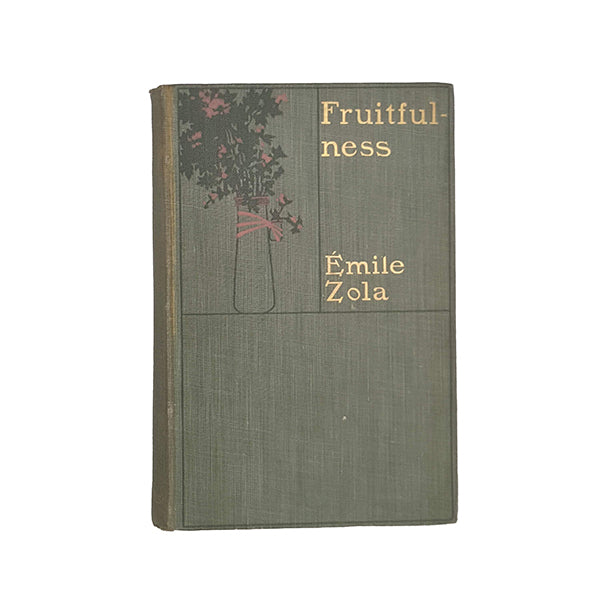 Fruitfulness by Emile Zola - 1st Edition, Chatto and Windus, 1900