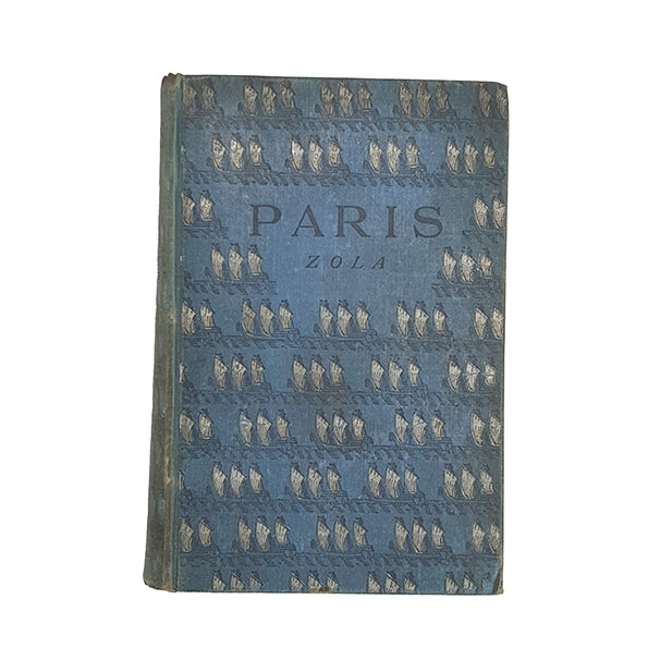 Paris by Emile Zola - 1st Edition, Chatto and Windus, 1898