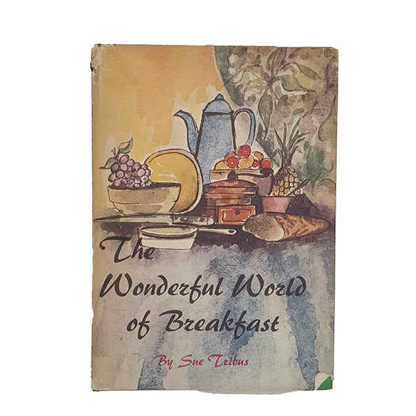 The Wonderful World of Breakfast by Sue Tribus - Pergamon, 1964