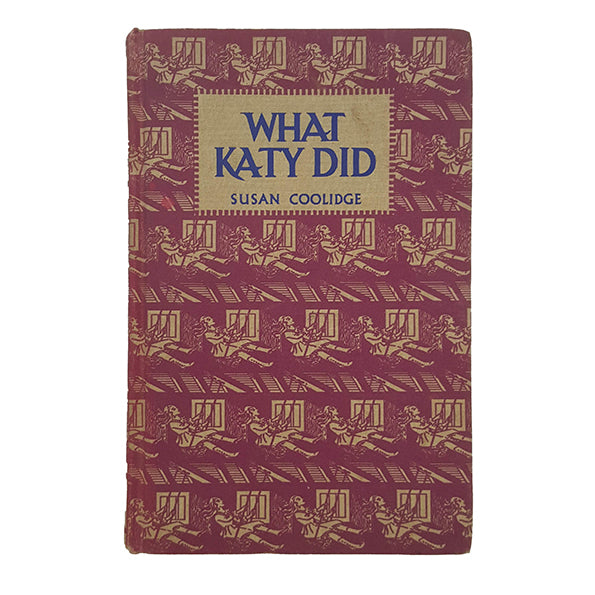 What Katy Did by Susan Coolidge - Dent, 1968