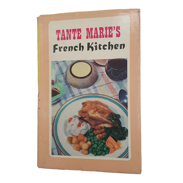 Tante Marie's French Kitchen translated by Charlotte Turgeon - Nicholas Kaye, 1963