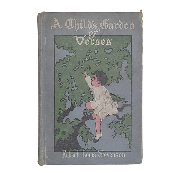 A Child's Garden of Verses by Robert Louis Stevenson - Dodge Publishing, 1905