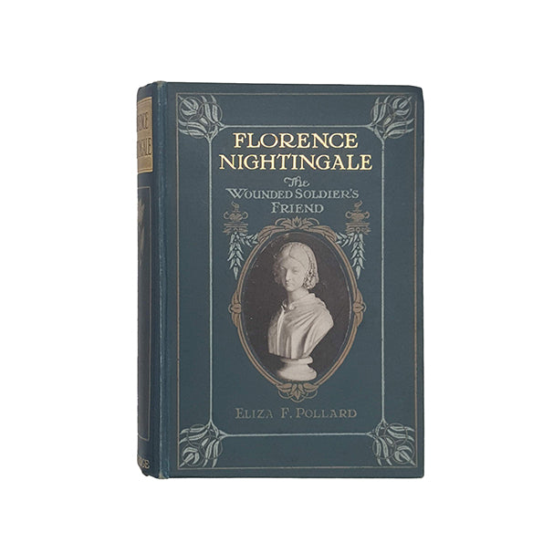 Florence Nightingale the Wounded Soldier's Friend by Eliza F. Pollard - Partridge