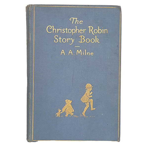 A.A. Milne's The Christopher Robin Story Book - 1st Edition, Methuen, 1929