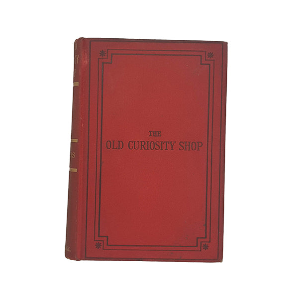 The Old Curiosity Shop by Charles Dickens - Routledge, c.1880
