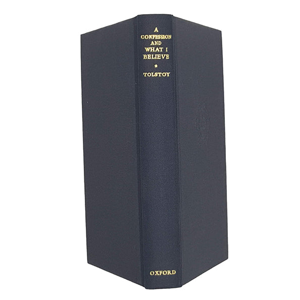 Tolstoy’s A Confession and What I Believe - Oxford, 1974
