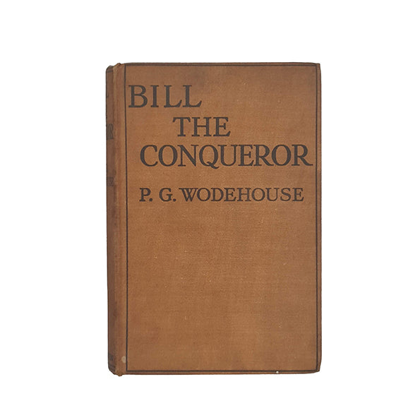 Bill the Conqueror by P. G. Wodehouse - Methuen, 1933