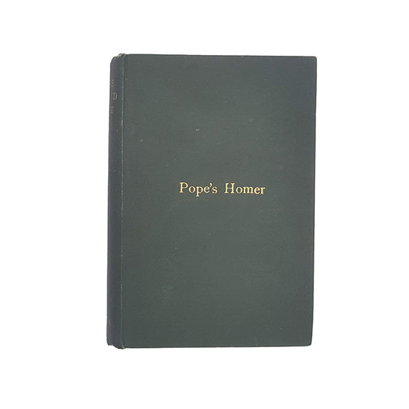 Homer's The Odyssey &amp; The Iliad translated by Alexander Pope - Routledge, 1890