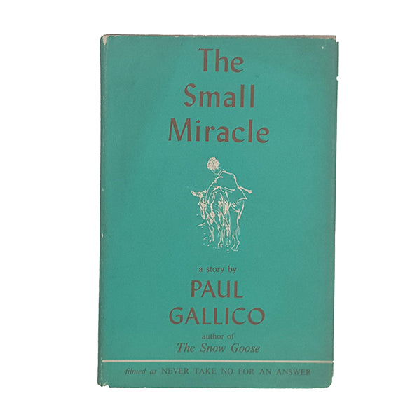 The Small Miracle by Paul Gallico - Michael Joseph, 1958