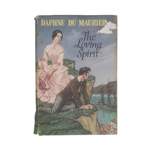 Daphne Du Maurier's The Loving Spirit - Heinemann, 1958