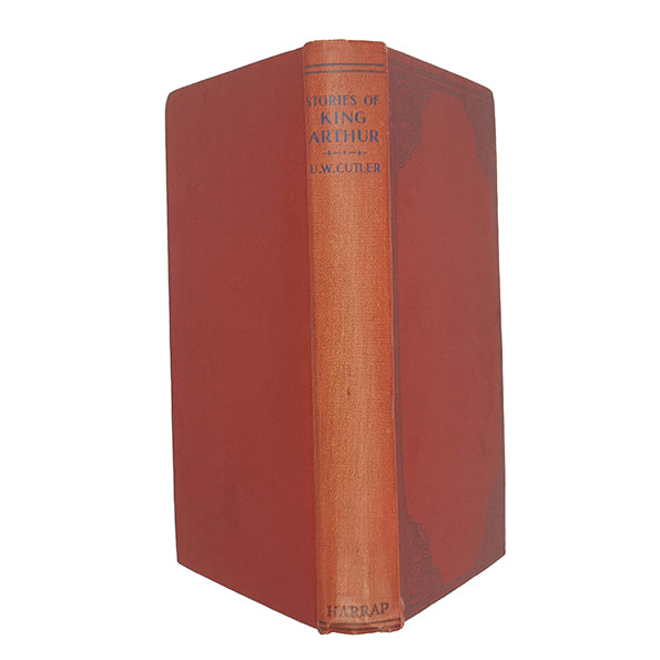 Stories of King Arthur and His Knights by U. Waldo Cutler - Harrap, 1948