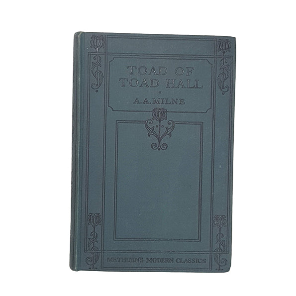 A. A. Milne's Toad of Toad Hall - Methuen, 1934