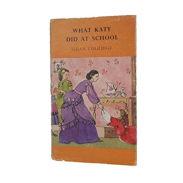 Ẁhat Katy did at School by Susan Coolidge - Blackie London &amp; Glasgow