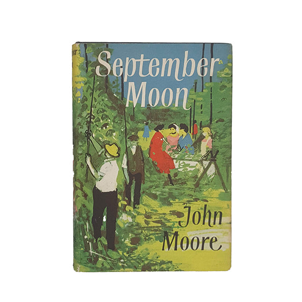 September Moon by John Moore - 1st Edition, 1957