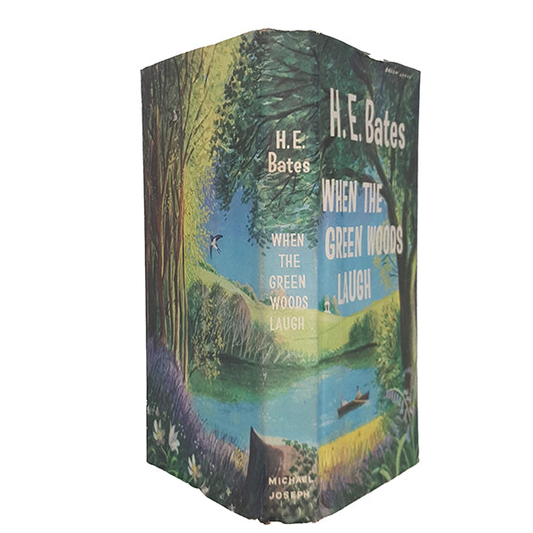 H. E. Bates&#39;s When the Green Woods Laugh - 1st Edition, Michael Joseph, 1960
