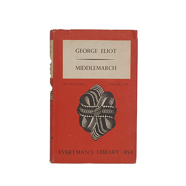 George Eliot's Middlemarch Vol 1 - Dent, 1948