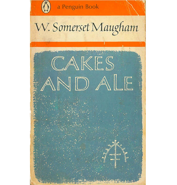Cakes And Ale by W. Somerset Maugham - Penguin