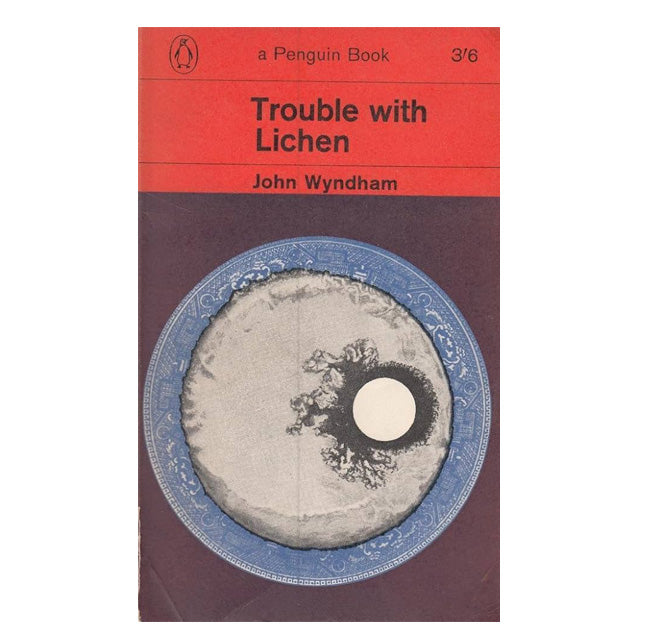 Trouble With Lichen by John Wyndham - Penguin picture cover