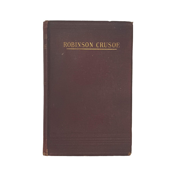 Daniel Defoe's Robinson Crusoe - John Dicks, c.1894