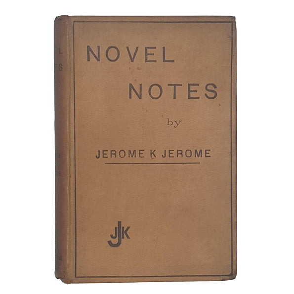 Novel Notes by Jerome K. Jerome - 1st Ed. Leadenhall, 1893