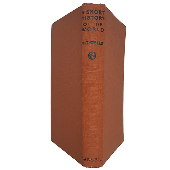 H. G. Wells’ A Short History of the World - Cassell, 1928