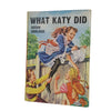 What Katy Did by Susan Coolidge - Bancroft, 1965