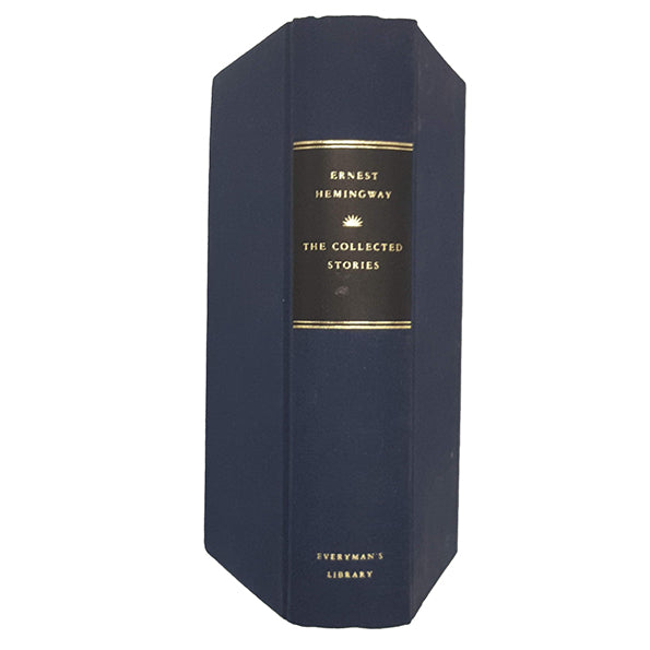 Ernest Hemingway’s The Collected Stories - Everyman, 1995