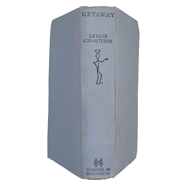 The Saint’s Getaway by Leslie Charteris - Hodder, 1942