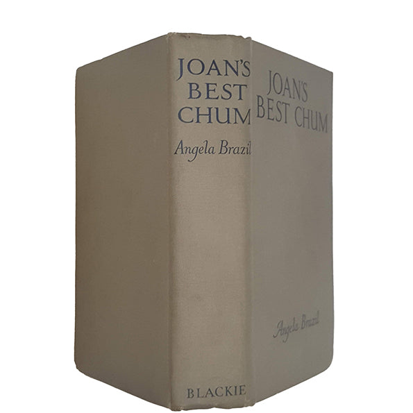 Joan's Best Chum by Angela Brazil - Blackie