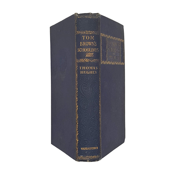 Tom Brown's Schooldays by Thomas Hughes - Ward Lock, 1903