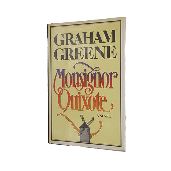 Graham Greene's Monsignor Quixote - Simon and Schuster, 1982