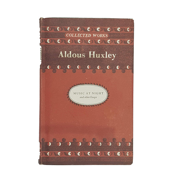 Music at Night by Aldous Huxley - Chatto &amp; Windus, 1960