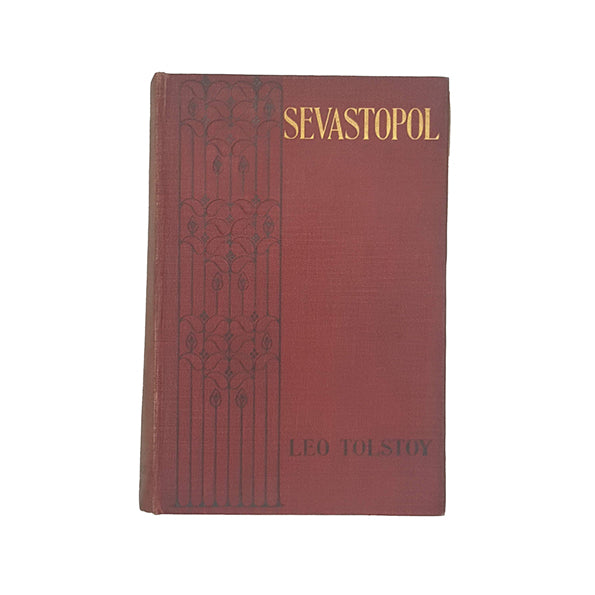 Leo Tolstoy's Sevastopol, Two Hussars Etc. - Archibald, 1905