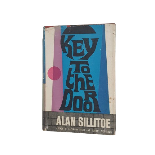 Key To The Door by Alan Sillitoe - 1st Edition, W. H. Allen, 1961
