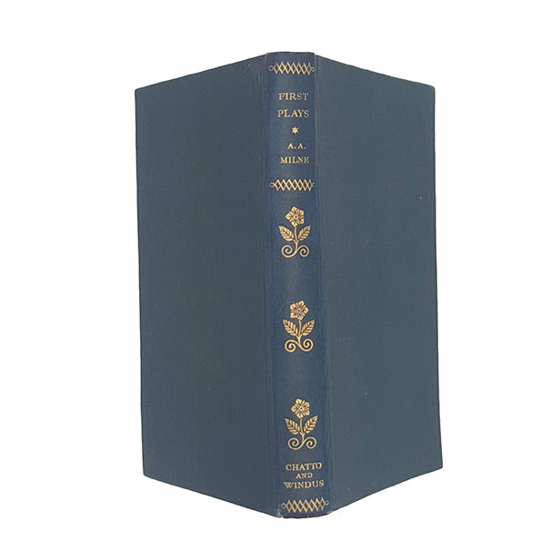 A. A.Milne’s First Plays - Chatto, 1928