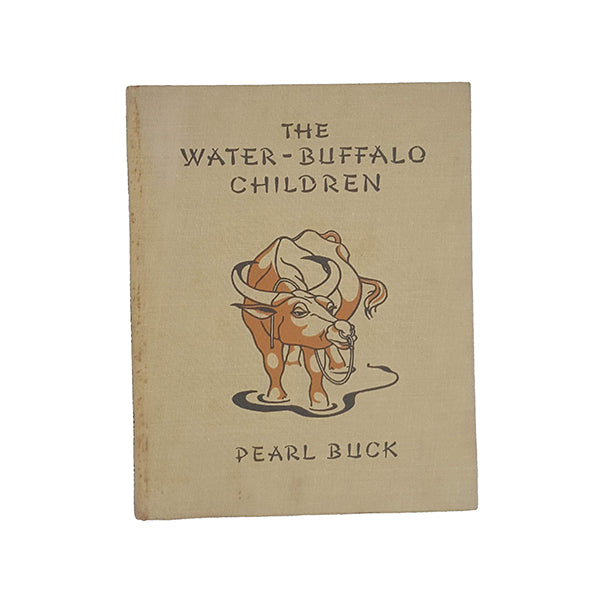The Water-Buffalo Children by Pearl Buck - Methuen, 1945