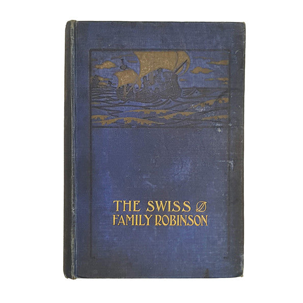 The Swiss Family Robinson by Johann Wyss - Blackie