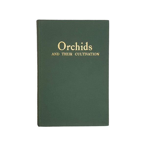 Orchids and Their Cultivation by David Sander - Blandord Press, 1956