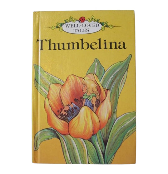 Ladybird 606D Well Loved Tales: Thumbelina (Green Spine)
