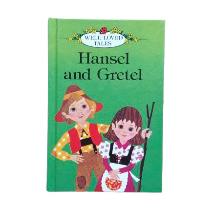 Ladybird 606D Well Loved Tales: Hansel and Gretel (Green Spine)