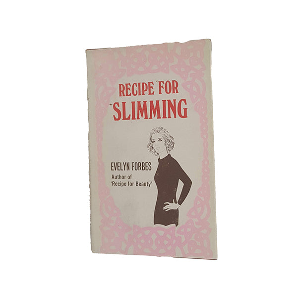 Recipe For Slimming by Evelyn Forbes - Dent, 1968