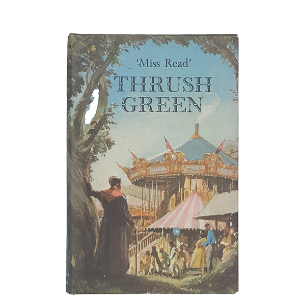 Thrush Green by Miss Read - Michael Joseph, 1974
