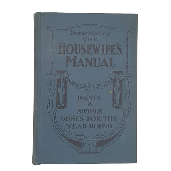 The Housewife's Manual of Domestic Cookery by Mrs. H. M. Young - Simpkin