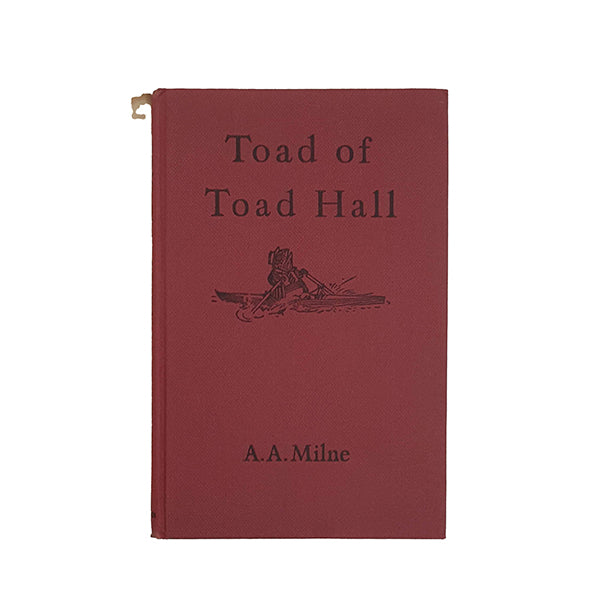 A.A.Milne’s Toad of Toad Hall - Methuen, 1964