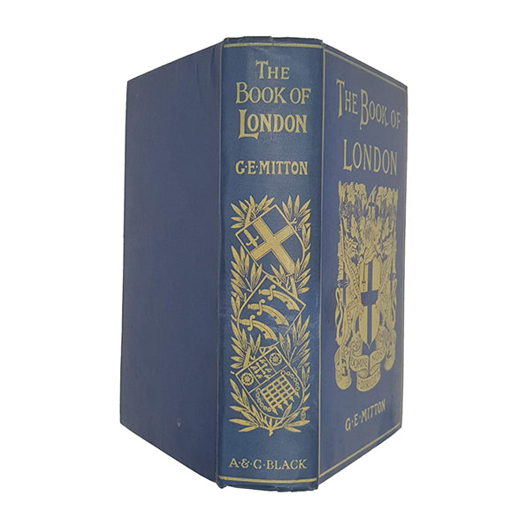 The Book Of London By G .E. Mitton - A. &amp; C. Black, 1935