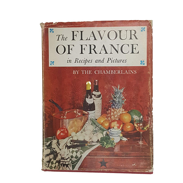 The Flavour of France by The Chamberlains - Cookery Book Club, 1969