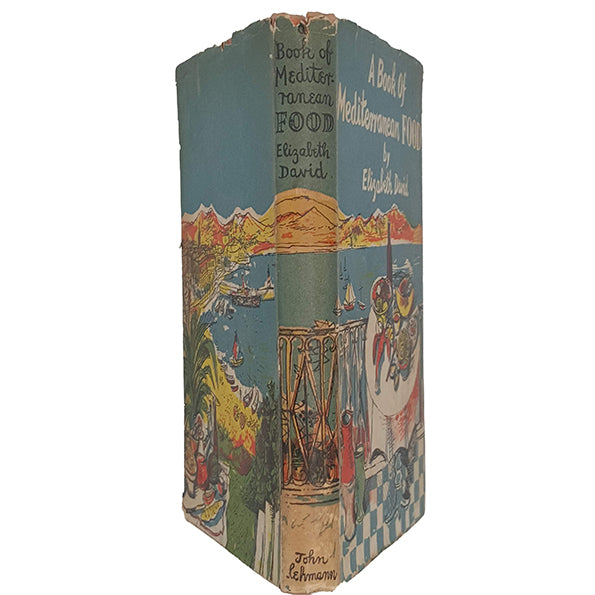 A Book of Mediterranean Food by Elizabeth David - John Lehmann, 1954
