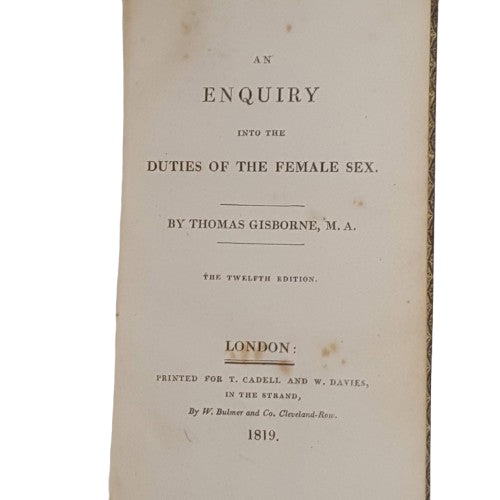 An Enquiry into the Duties of The Female Sex by Thomas Gisborne - T. Cadell, 1819