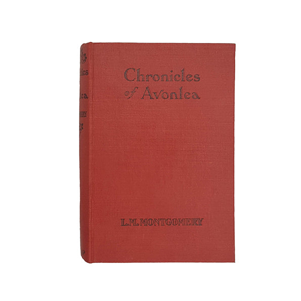 Chronicles of Avonlea by L. M. Montgomery - Harrap, 1941